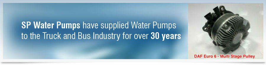 SP Water Pumps have supplied Water Pumps to the Truck and Bus Industry for over 30 years